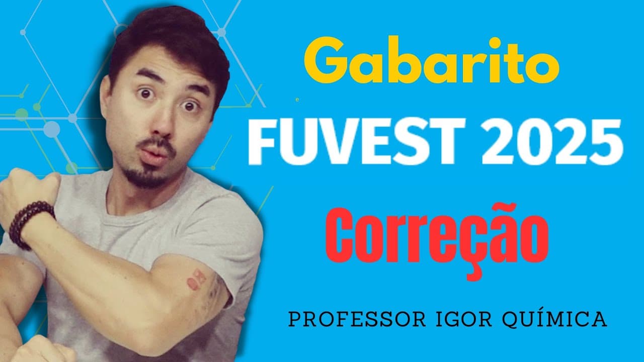 Thumbnail: CORREÇÃO | FUVEST 2025 | Primeira Fase | Química