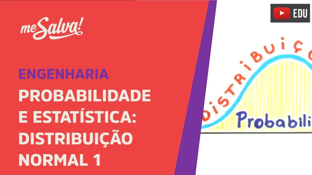Thumbnail: Me Salva! DPB05 - Distribuição Normal (Aula I) - Probabilidade e Estatística