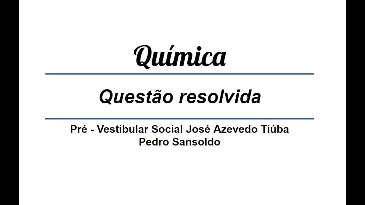 Thumbnail: Questão Resolvida - UERJ - Equilíbrio Químico - Química - Prevest Tiúba