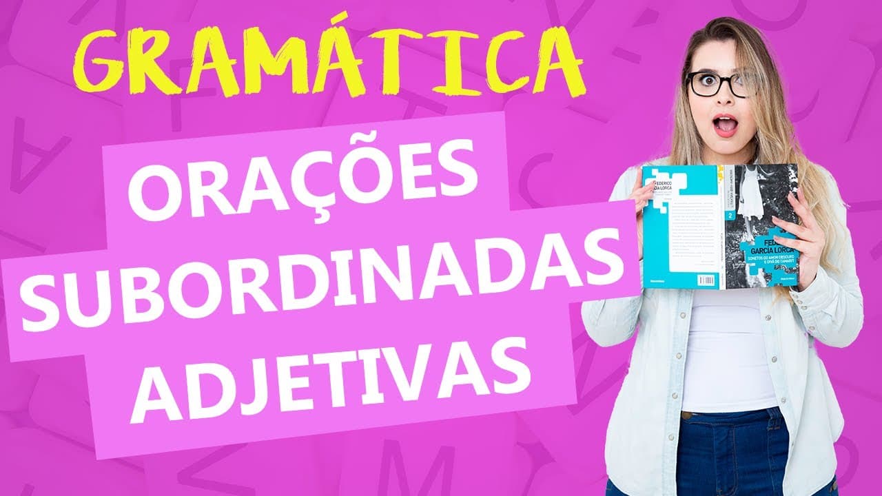 Thumbnail: ORAÇÕES SUBORDINADAS ADJETIVAS: DESENVOLVIDAS E REDUZIDAS - Profa. Pamba