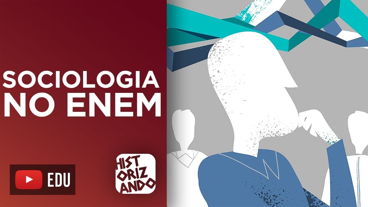 Thumbnail: COMO A SOCIOLOGIA É COBRADA NA PROVA DO ENEM?