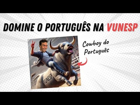 Thumbnail da aula: Como a Vunesp cobra Português? Resolva essas 14 questões e domine a banca!