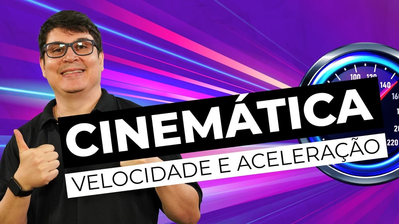 Thumbnail: CINEMÁTICA: velocidade e aceleração | Física para o Enem e o Encceja | Flaverson Batista