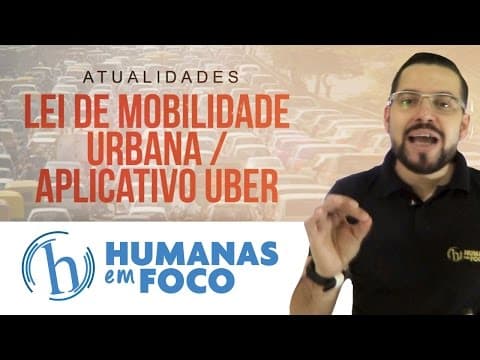 Thumbnail da aula: Atualidades - Aula 16 - Lei de mobilidade urbana   aplicativo Uber