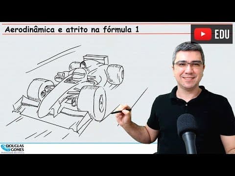 Thumbnail da aula: Atrito estático e aerodinâmica na Fórmula 1 | Física com Douglas
