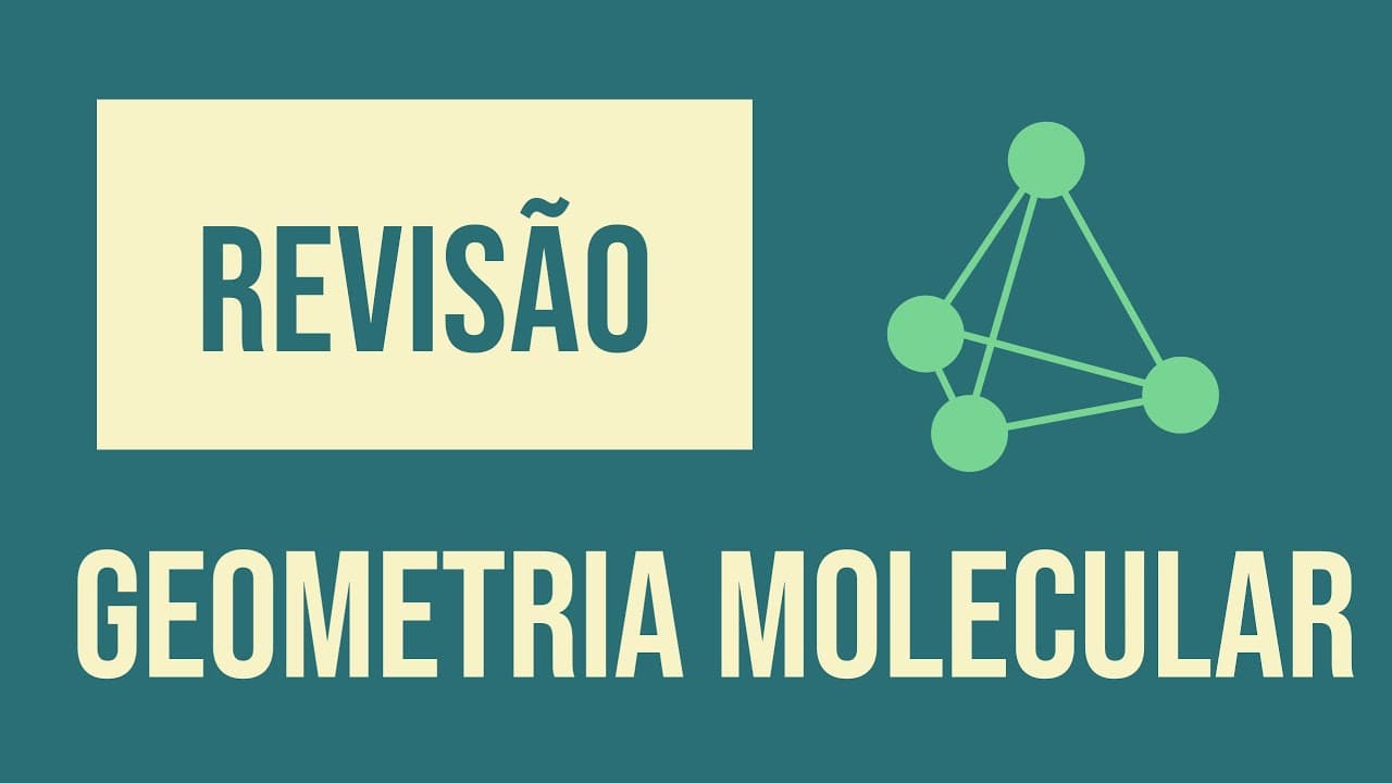 Thumbnail: Geometria Molecular | Revisão