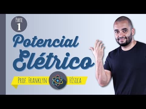 Thumbnail da aula: Potencial elétrico - prof. Franklyn - Física