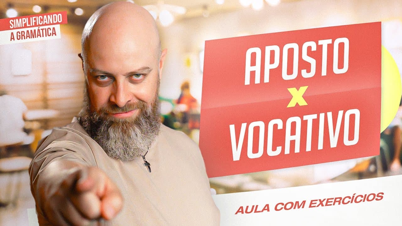 Thumbnail: APOSTO x VOCATIVO: Nunca mais confunda! Aula completa com exemplos!