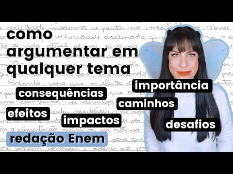 Thumbnail da aula: Como argumentar em qualquer tema de redação do Enem