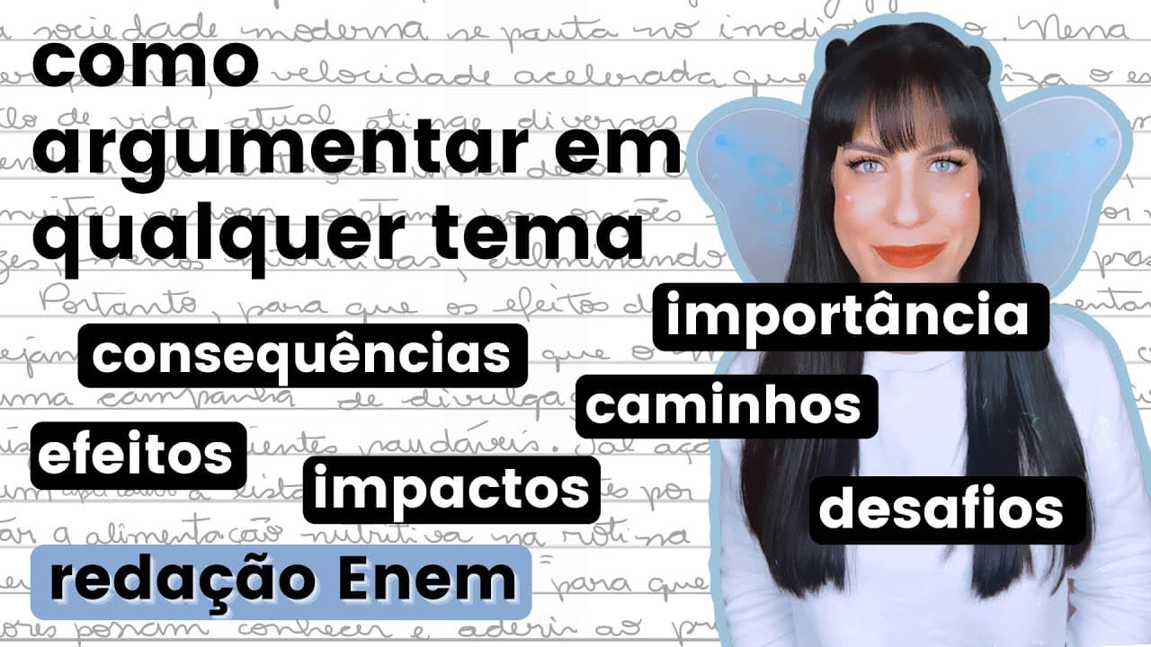 Thumbnail: Como argumentar em qualquer tema de redação do Enem