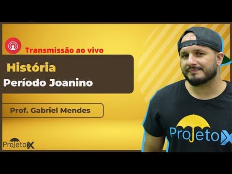 Thumbnail da aula: Ao Vivo | SEMANA UERJ | História - Período Joanino - Prof. Gabriel Mendes