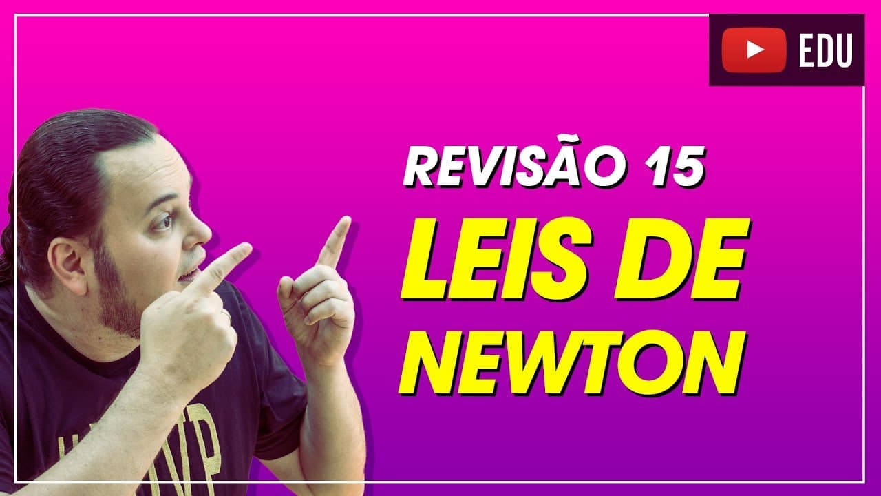Thumbnail: Dinâmica | Leis de Newton | Inércia e princípio fundamental | ENEM e vestibulares