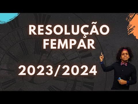 Thumbnail da aula: Resolução FEMPAR 2023 2024