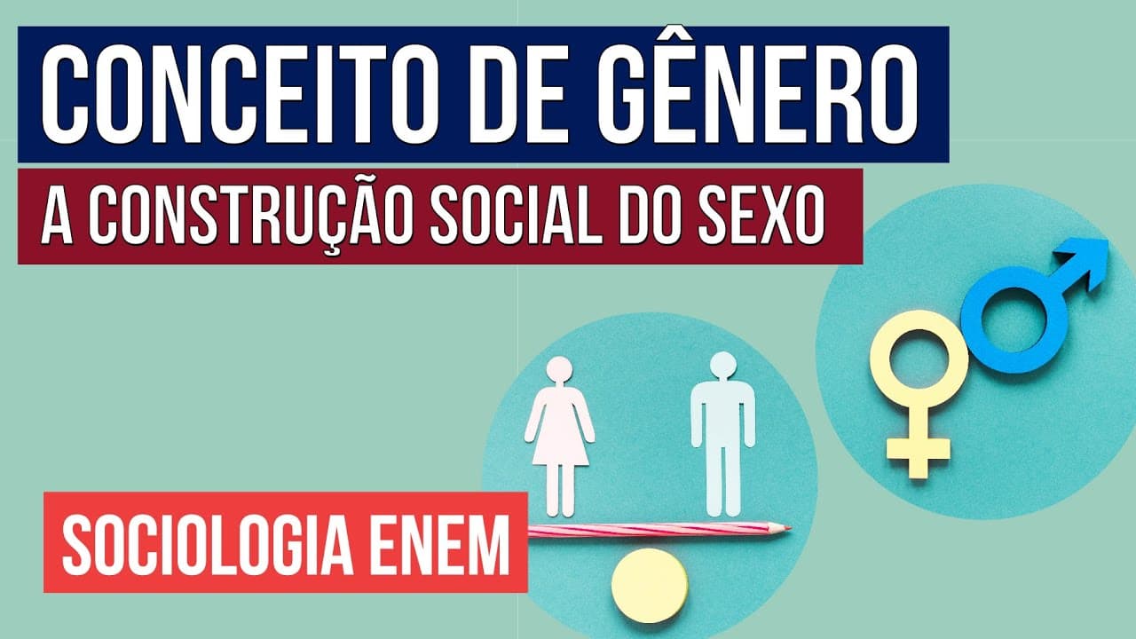 Thumbnail: CONCEITO DE GÊNERO: a construção social do sexo | Sociologia para o Enem | Fábio Luís Pereira