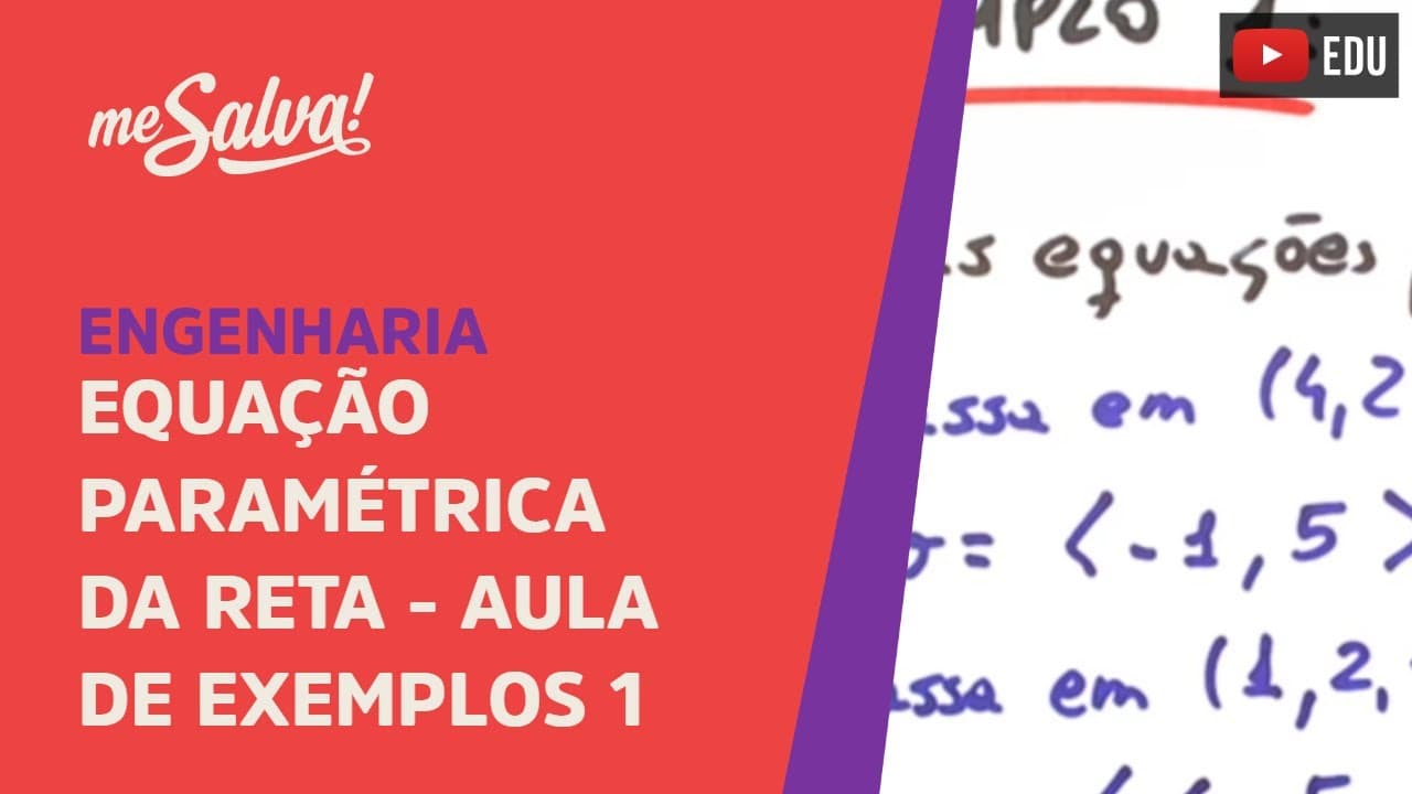 Thumbnail: Equações Paramétricas da Reta: Exemplos 1 | Engenharia | Me Salva!