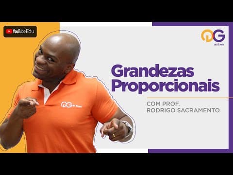 Thumbnail da aula: Grandezas Proporcionais com Prof. Rodrigo Sacramento