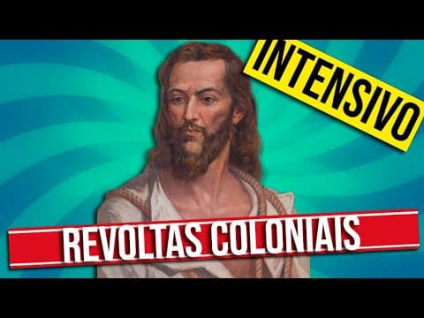 Thumbnail da aula: AS REVOLTAS COLONIAIS