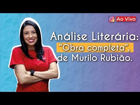 Thumbnail da aula: AO VIVO | Análise Literária: “Obra completa”, de Murilo Rubião - Brasil Escola