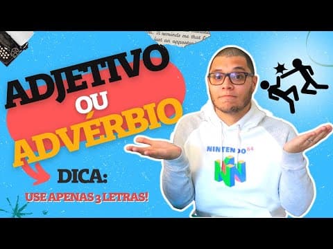 Thumbnail da aula: ADJETIVO E ADVÉRBIO: JEITO FÁCIL DE DESCOBRIR AS DIFERENÇAS! Português na prática!