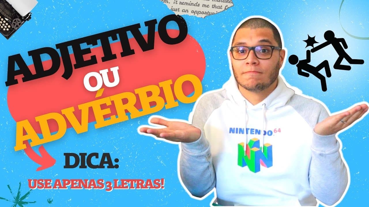 Thumbnail: ADJETIVO E ADVÉRBIO: JEITO FÁCIL DE DESCOBRIR AS DIFERENÇAS! Português na prática!