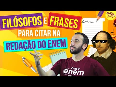 Thumbnail da aula: FILÓSOFOS E FRASES PARA CITAR NA REDAÇÃO DO ENEM