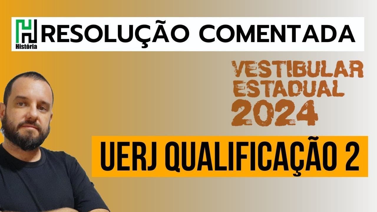 Thumbnail: UERJ 2024 | Resolução Comentada | História | Segundo Exame de Qualificação, Primeira Fase, Gabarito