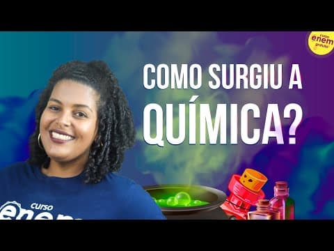 Thumbnail da aula: COMO SURGIU A QUÍMICA? | A Origem da Química. Resumo Enem
