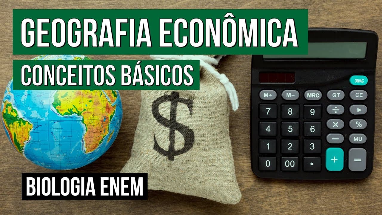 Thumbnail: GEOGRAFIA ECONÔMICA: conceitos básicos | Geografia para o Enem | Eduardo