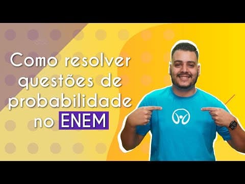 Thumbnail da aula: Como resolver questões de probabilidade no Enem? - Brasil Escola