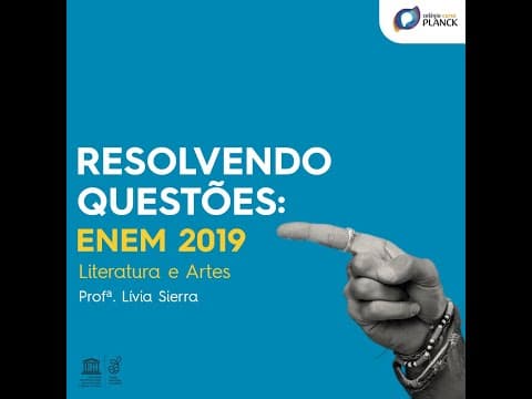 Thumbnail da aula: Resolvendo Questões: ENEM 2019 - Literatura e Artes