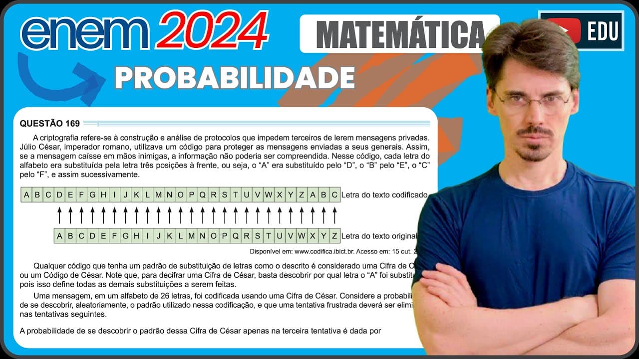 Thumbnail: [ENEM 2024] 169 📘 PROBABILIDADE A criptografia refere-se à construção e análise de protocolos que