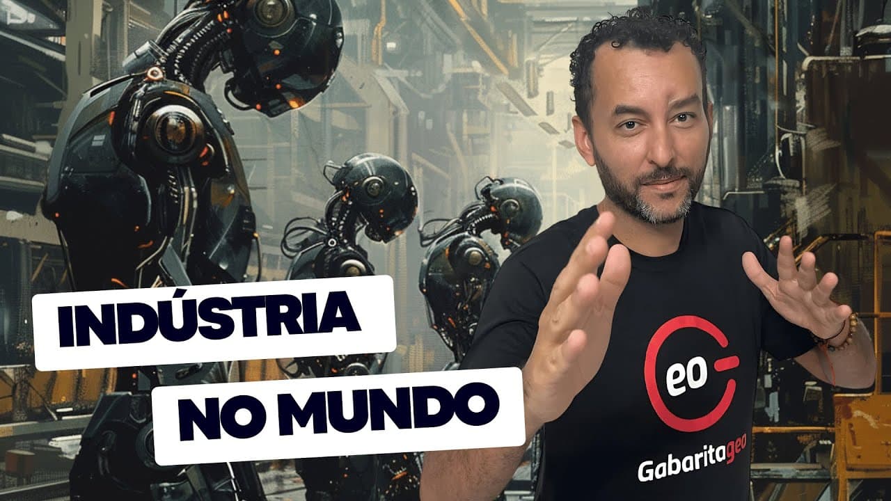 Thumbnail: Como a industrialização global se desenvolveu ao longo do tempo? | Geografia