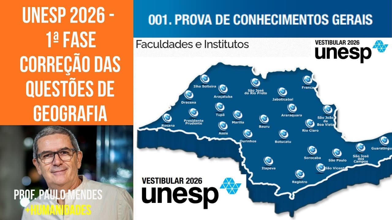 Thumbnail: UNESP 2026: 1ª FASE: CORREÇÃO DAS QUESTÕES DE GEOGRAFIA