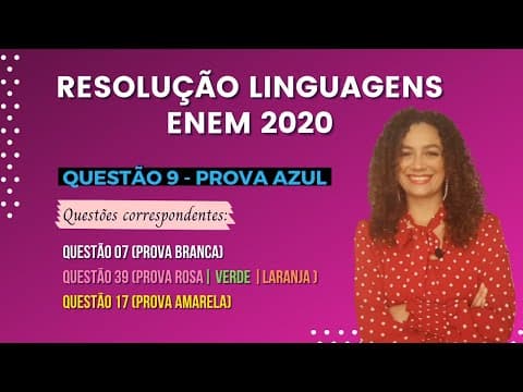 Thumbnail da aula: RESOLUÇÃO QUESTÃO 9 (PROVA AZUL) | LINGUAGENS ENEM 2020