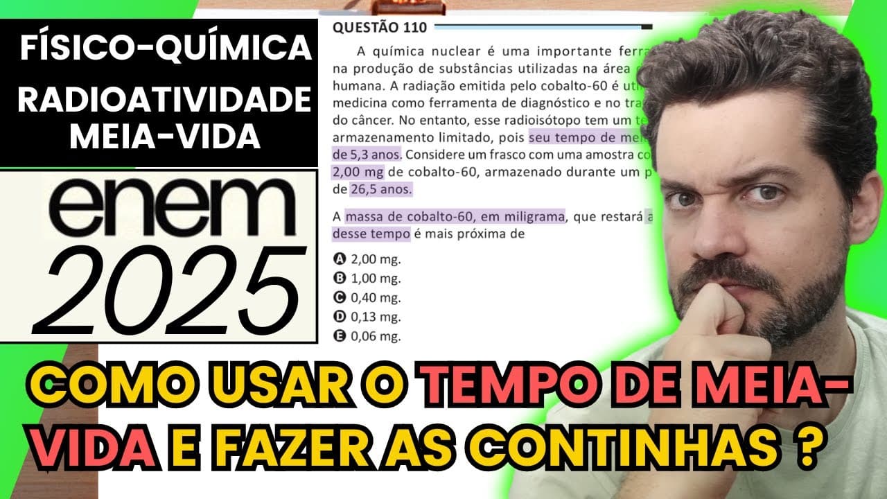 Thumbnail: ✏️ENEM 2025 | A química nuclear é uma importante ferramenta na produção de substâncias utilizadas