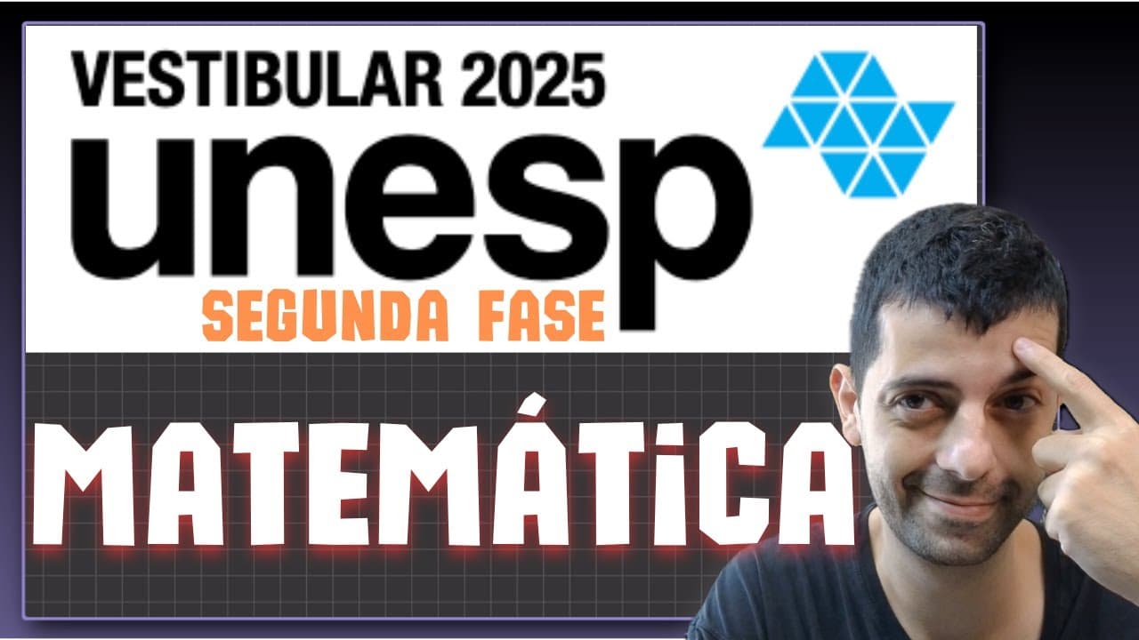 Thumbnail: UNESP 2025 2a fase - Resolução de matemática
