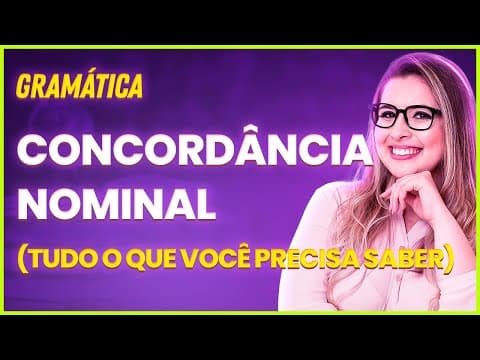 Thumbnail da aula: CONCORDÂNCIA NOMINAL: TUDO O QUE VOCÊ PRECISA SABER! - Professora Pamba