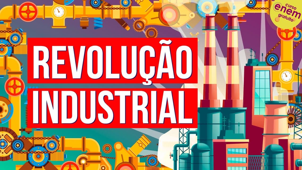 Thumbnail: REVOLUÇÃO INDUSTRIAL | Resumo de História para o Enem