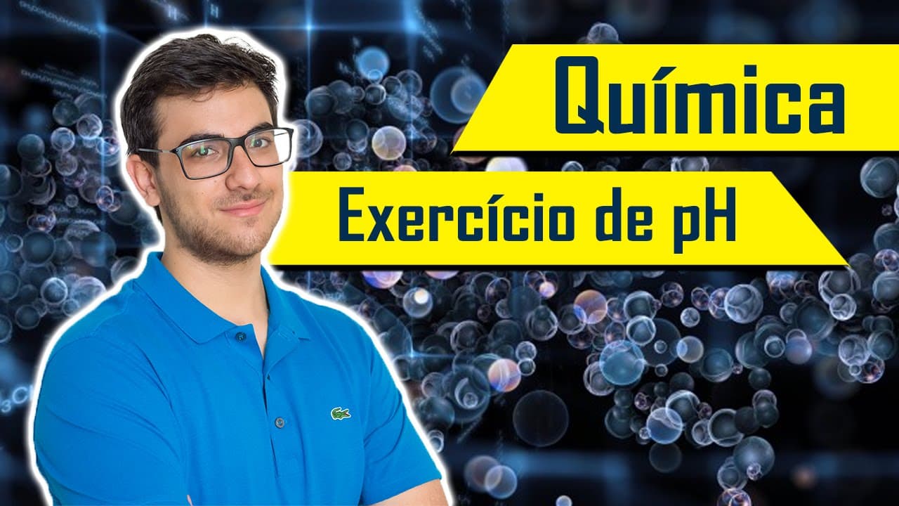 Thumbnail: EXERCÍCIO RESOLVIDO DE pH (V ou F) - QUÍMICA INORGÂNICA | Exatas Exatas