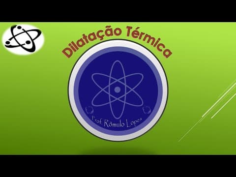 Thumbnail da aula: Física 2ª Série (EM) - Dilatação Térmica