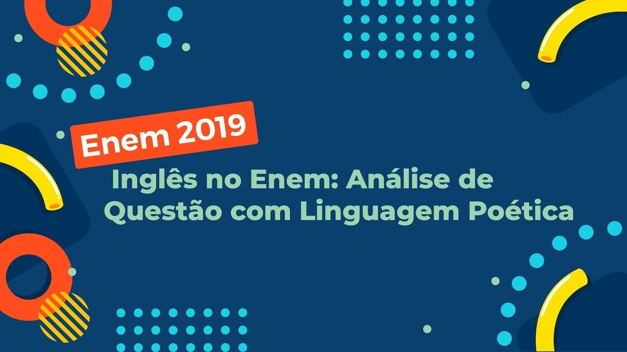 Thumbnail: Inglês no Enem: Análise de Questão com Linguagem Poética - Brasil Escola