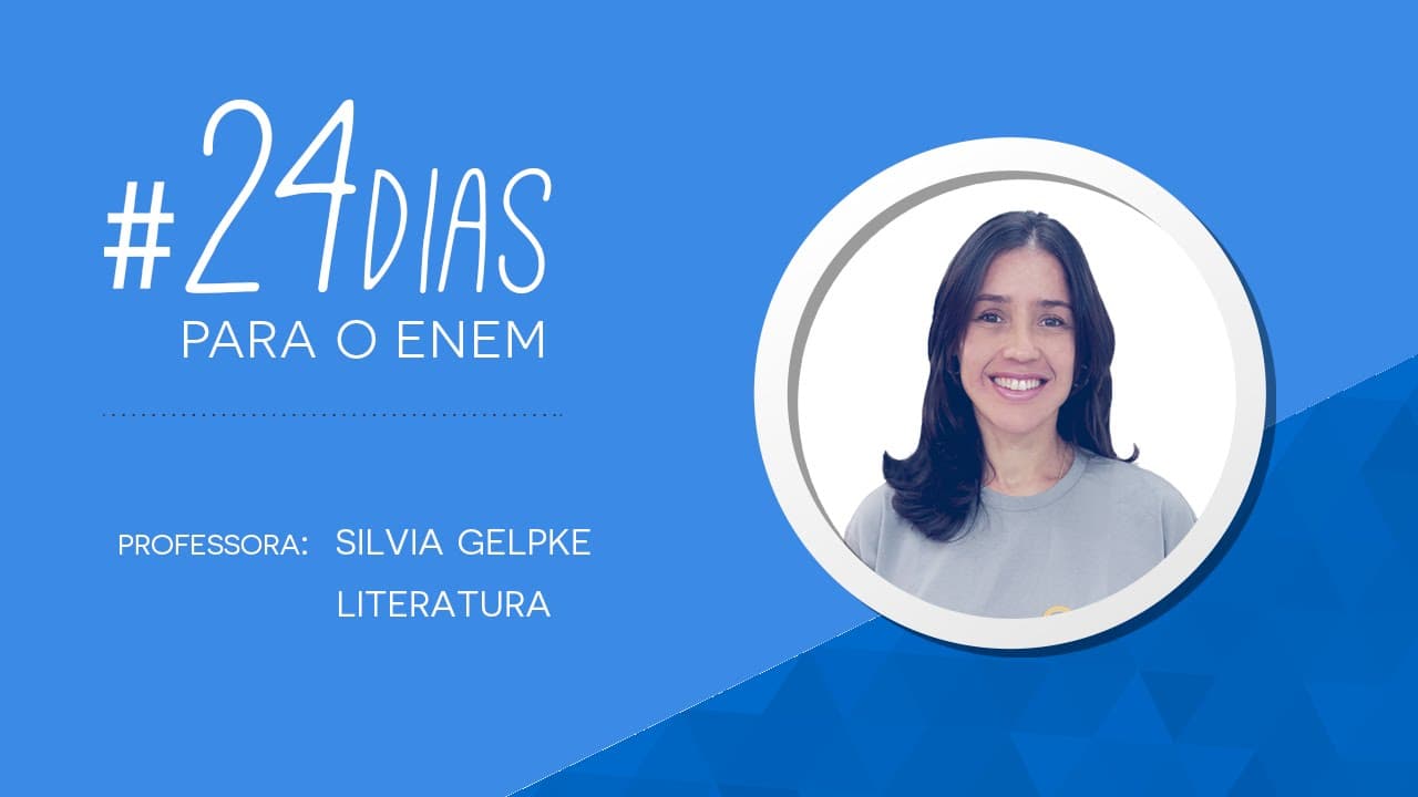 Thumbnail: 24 dias para o Enem | Literatura com Silvia Gelpke