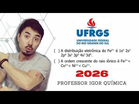 Thumbnail da aula: UFRGS | Configuração Eletrônica e Raio Iônico