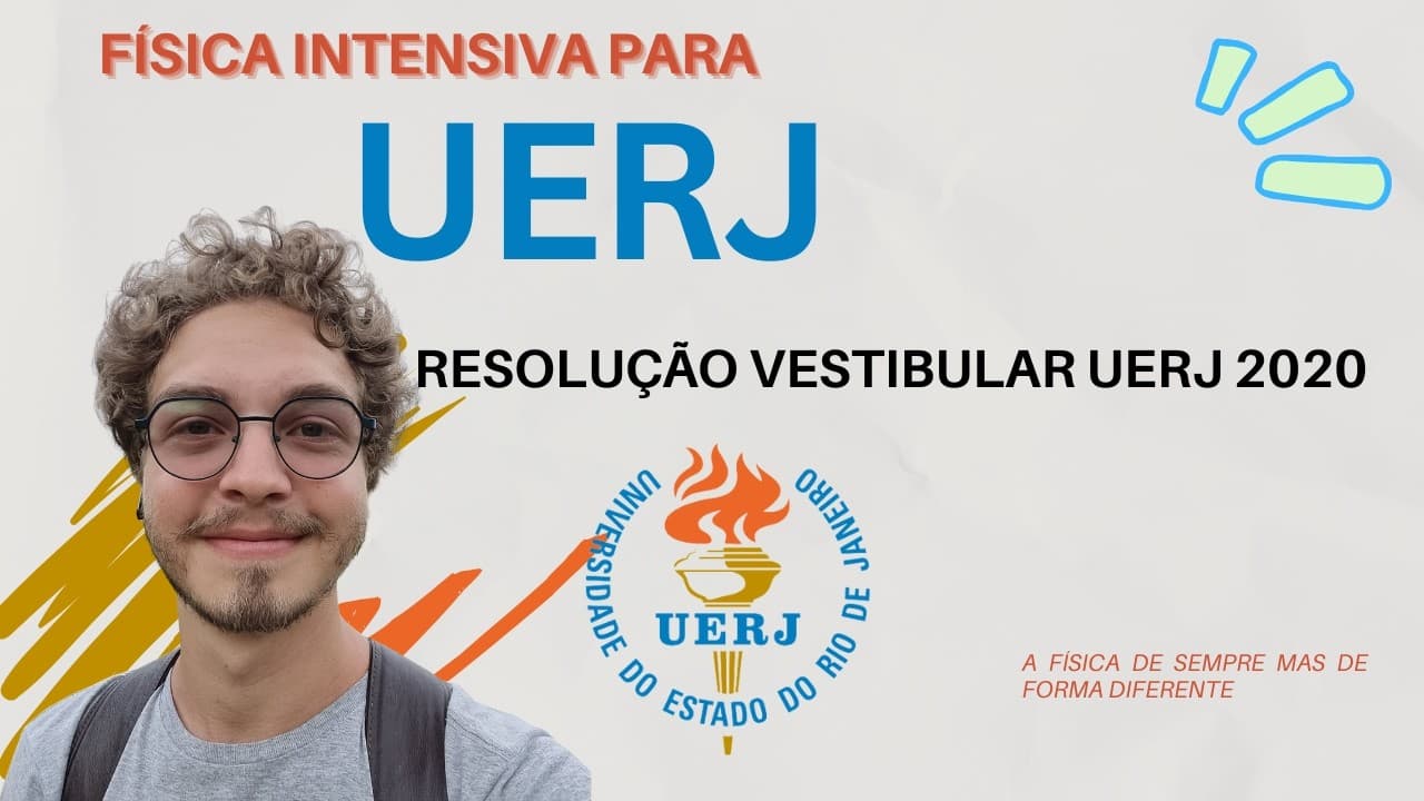 Thumbnail: UERJ 2020 - Resolução comentada das questões de Física - FÍSICA UERJ