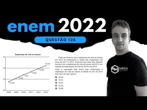 Thumbnail da aula: ENEM 2022 - QUESTÃO 136 - ESTATÍSTICA - A esperança de vida ao nascer é o número médio de anos que