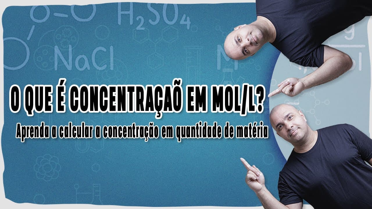 Thumbnail: 🧪 O QUE É CONCENTRAÇAÕ EM MOL/L? | Aprenda a calcular a concentração em quantidade de matéria