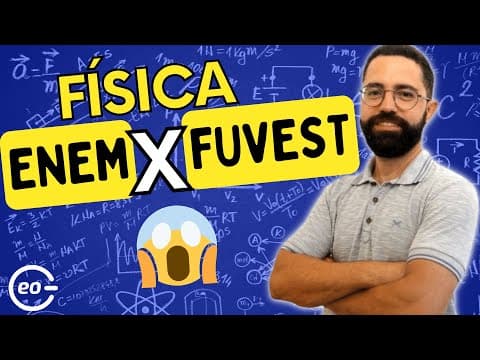 Thumbnail da aula: Qual são as diferenças de FÍSICA no ENEM 2024 e na FUVEST 2025