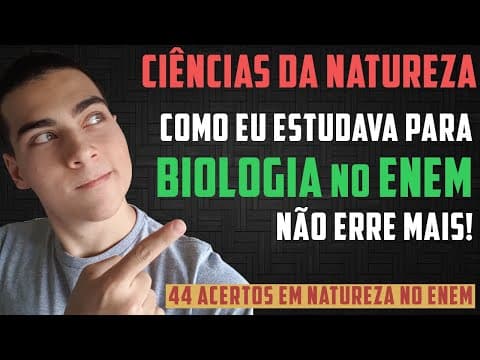 Thumbnail da aula: ESTUDE BIOLOGIA PARA O ENEM COM ESSE MÉTODO E ACERTE MAIS QUESTÕES!