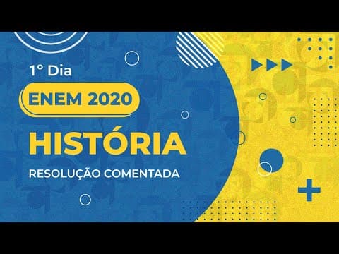 Thumbnail da aula: Resolução Comentada - ENEM 2020 - 1º dia - História