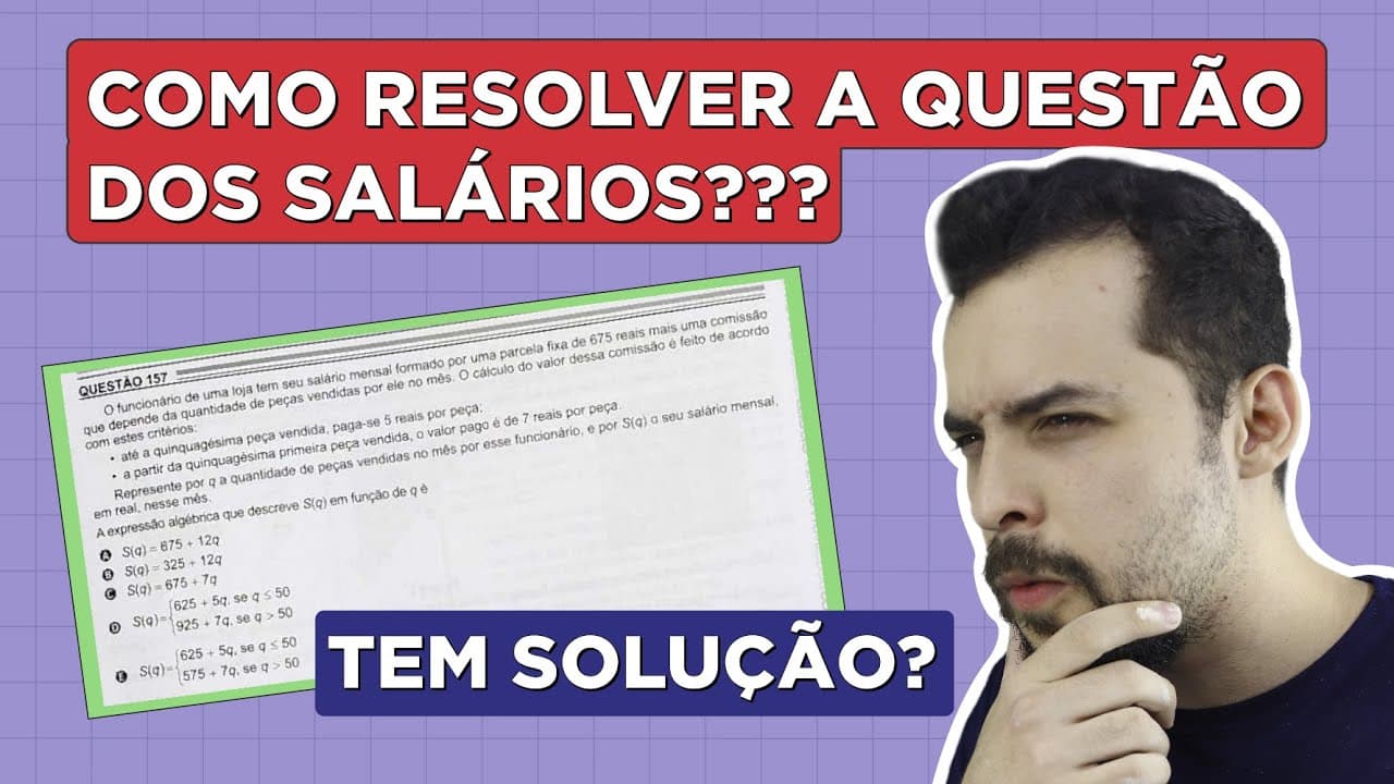 Thumbnail: A Questão do Salário tem solução? Veja agora: Matemática Enem 2022. Prof. Lucas Borguezan